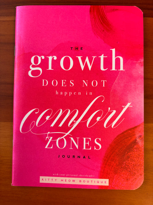 Growth Does Not Happen in Comfort Zones, Inspirational Notebook Journal
